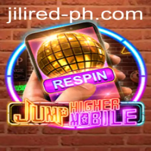 JumpHighermobile: A Thrilling Adventure in Mobile Gaming with JILIRED